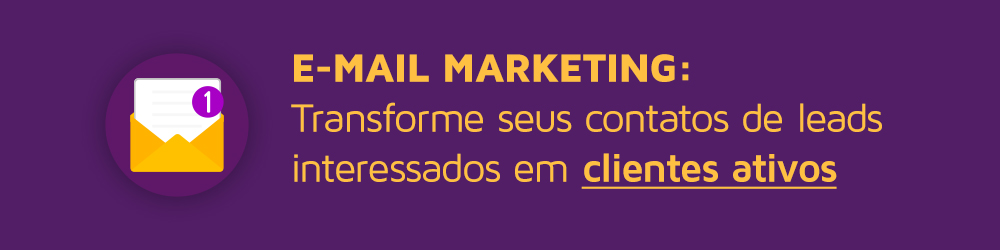 E-mail Marketing - Transforme seus contatos de leads interessados em clientes ativos. YUP CHAT