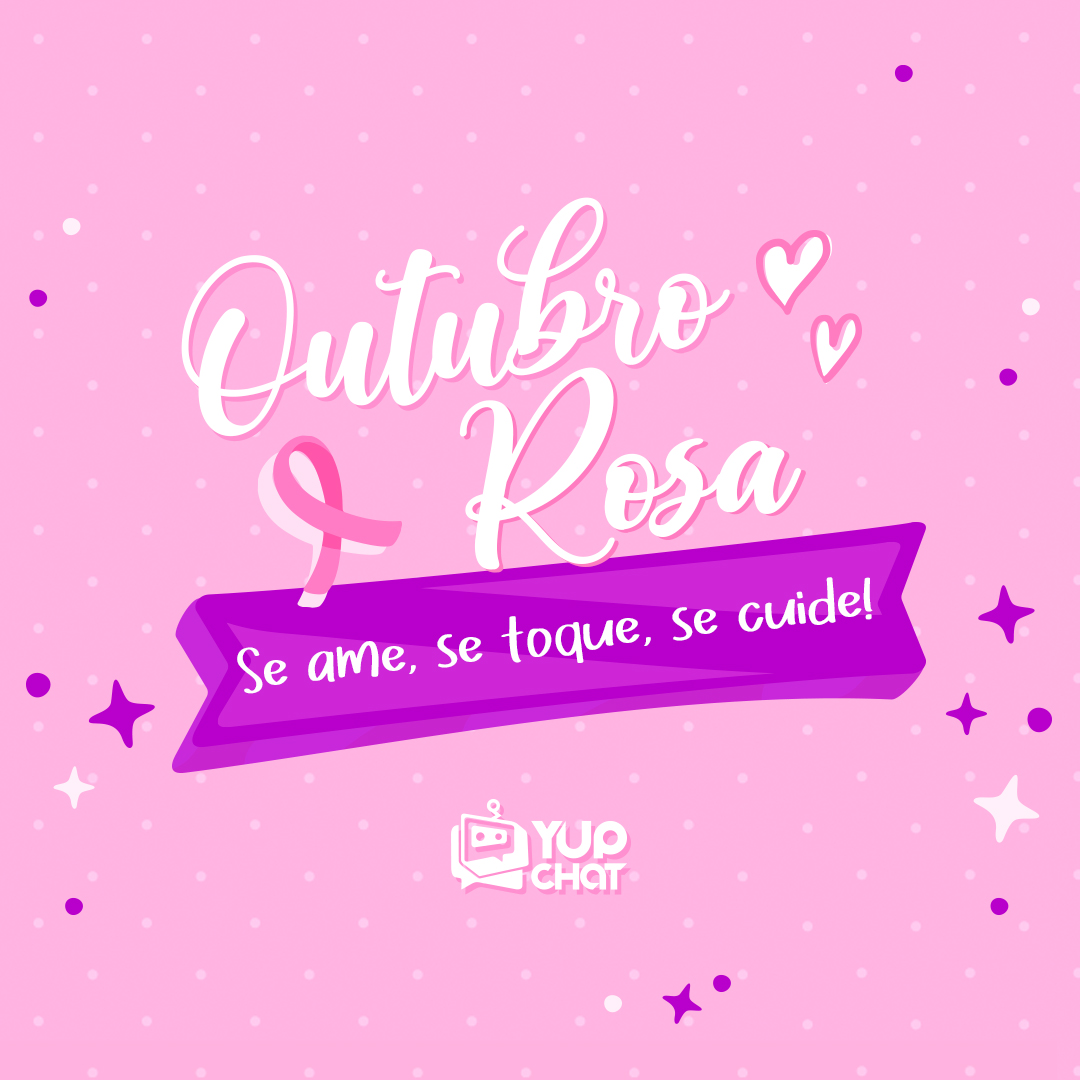 Outubro Rosa Se ame, se toque se cuide