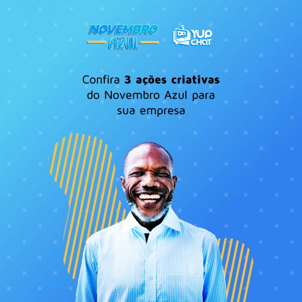 Confira 3 ações criativas do Novembro Azul para a sua empresa