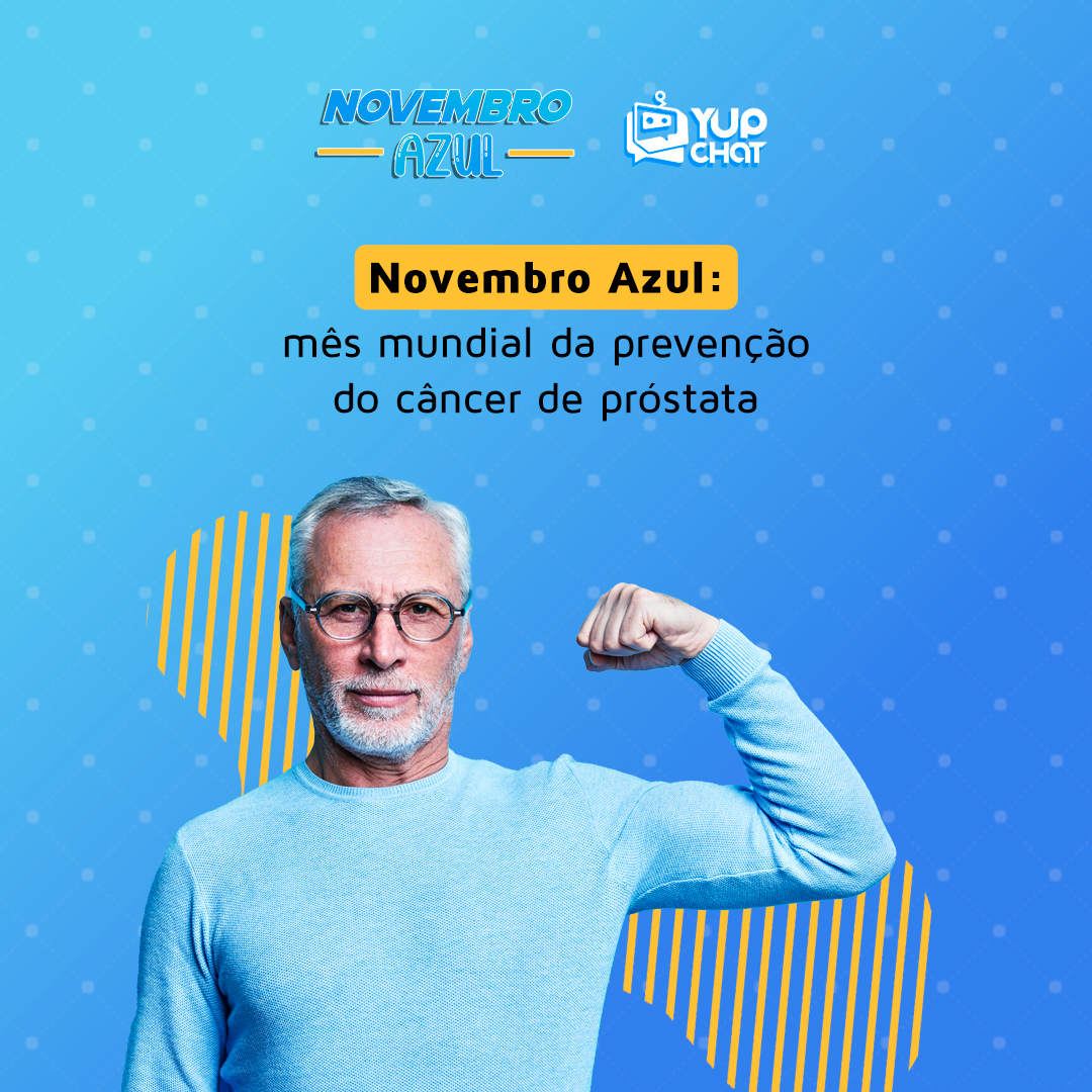 Novembro Azul a Yup Chat apoia essa causa –  mês mundial da prevenção do câncer de próstata