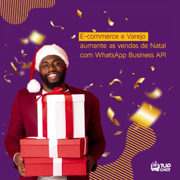 E-commerce e Varejo aumente as vendas de Natal com WhatsApp Business API