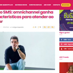 Evolução do SMS omnichannel ganha novas características para atender ao consumidor