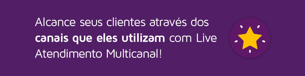 Comunique-se com seus clientes através dos canais que eles utilizam com o Live Atendimento ao Cliente Multicanal