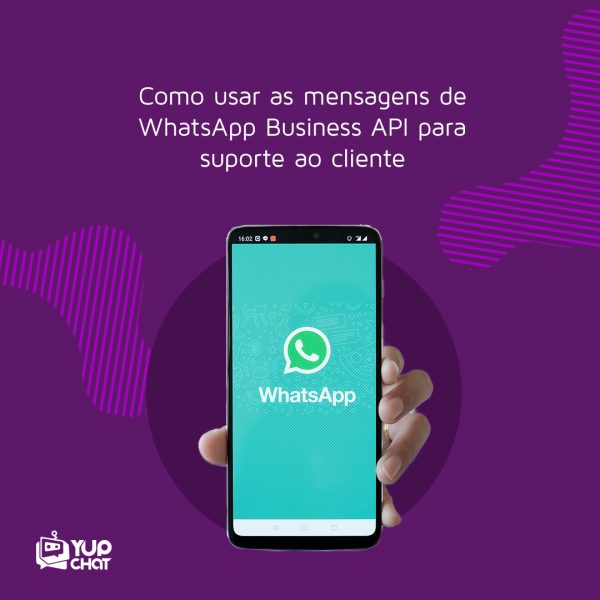 Como usar WhatsApp Business API para suporte ao cliente