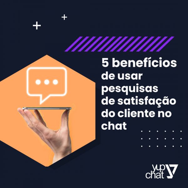 Bot Flow 5-beneficios-de-usar-pesquisas-de-satisfacao-do-cliente-no-chat-Yup-Chat