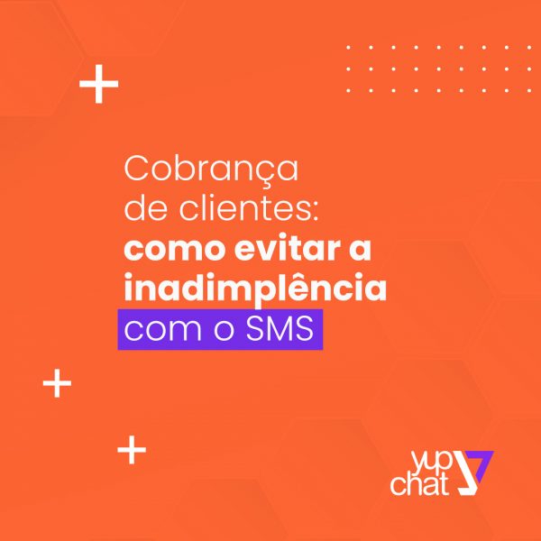 Cobrança de clientes como evitar a inadimplência com o SMS