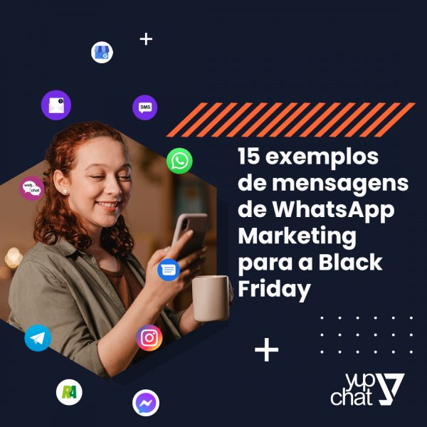 WhatsApp para a Black Friday com a Yup Chat