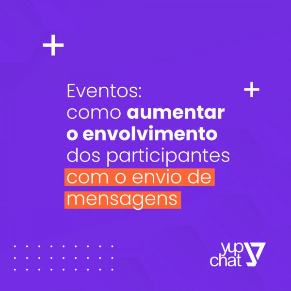 Eventos como aumentar o envolvimento dos participantes com o envio de mensagens